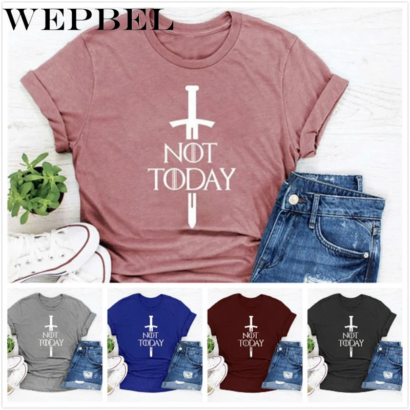 WEPBEL المرأة الأزياء آريا ستارك قميص لا اليوم الجرافيك تيز مضحك لعبة من عروش تي شيرت