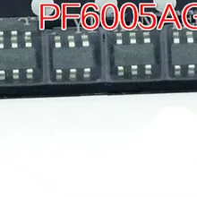 5 шт. 10 шт. PF6005AG SOT23-6 PF6005 6005A