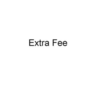 

Extra Fee 5