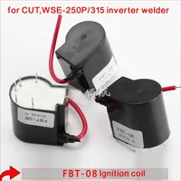 YDT 1PC FBT-08 ignition coil for cut  wse 250 inverter welding machine 1