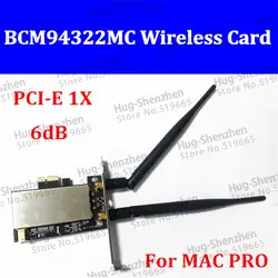 Оригинальный MACPRO PCI-E 1X2,4 г 5 г Airport Extreme BCM94322MC двухчастотный Беспроводной WI-FI карты для всех Mac pro 2006-2012