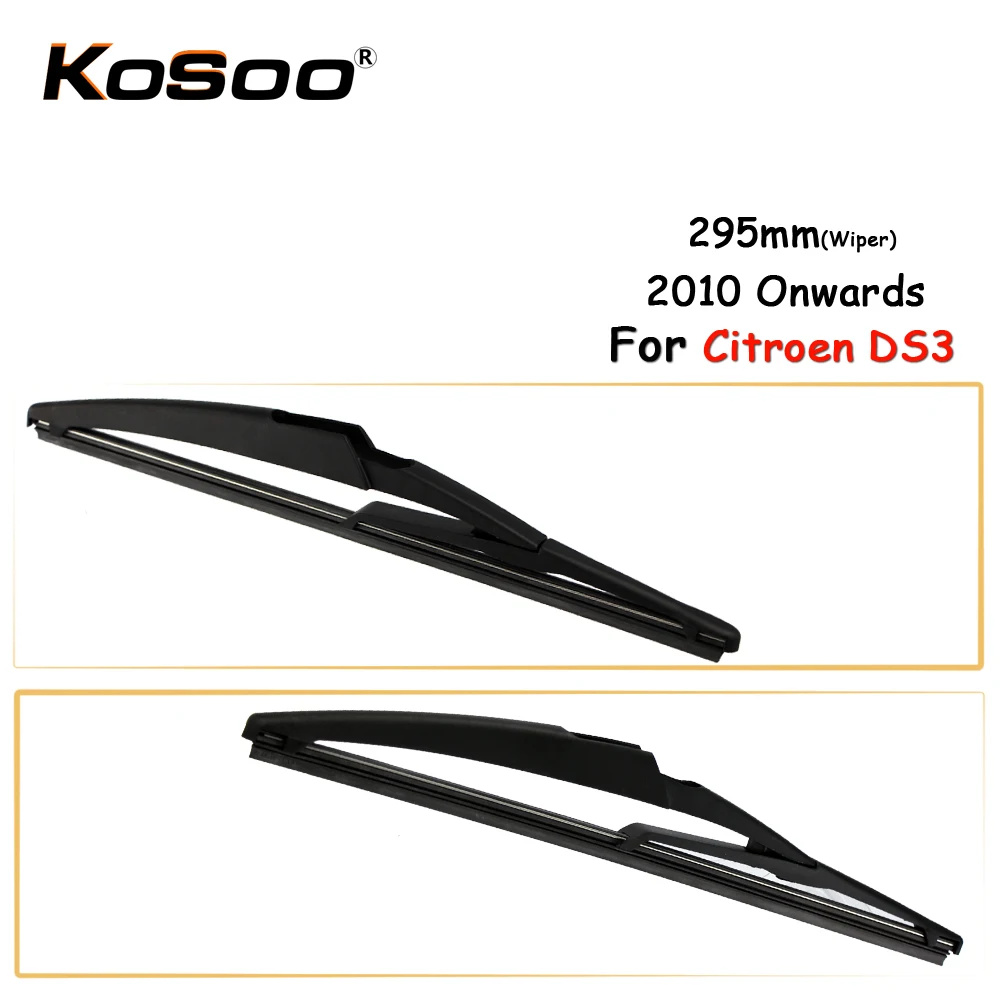 KOSOO Auto Rear Car Wiper Blade For Citroen DS3,295mm 2010 Onwards Rear