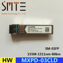 HW 155M-1511nm-80km-SM-ESFP ZR 155m 1511nm 80km быстрая скорость eSFP оптический модуль MXPD-03CLD-51 34060674