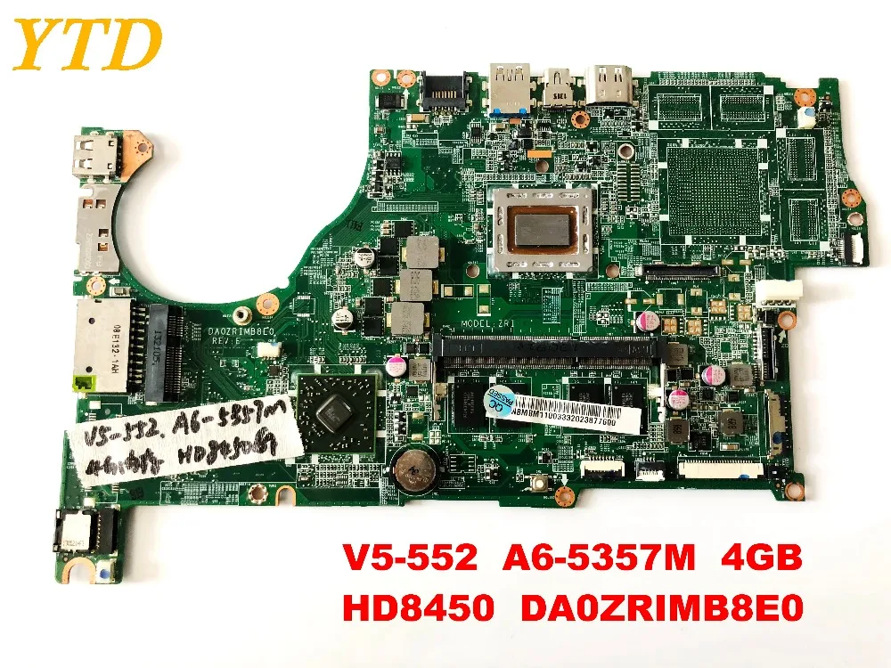  Original for ACER V5-552G laptop motherboard V5-552 A6-5357M 4GB HD8450 DA0ZRIMB8E0 tested good fre