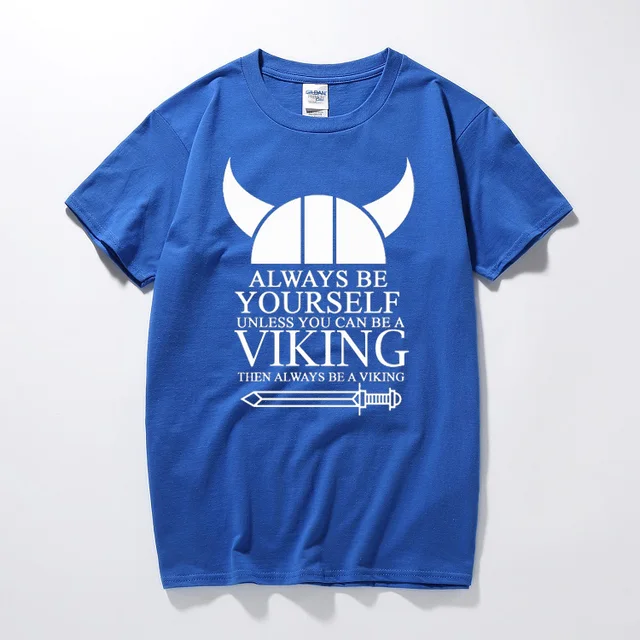 Siempre se usted mismo a menos que puedes ser un vikingo para hombre Camiseta Top De Cuello Redondo Camiseta