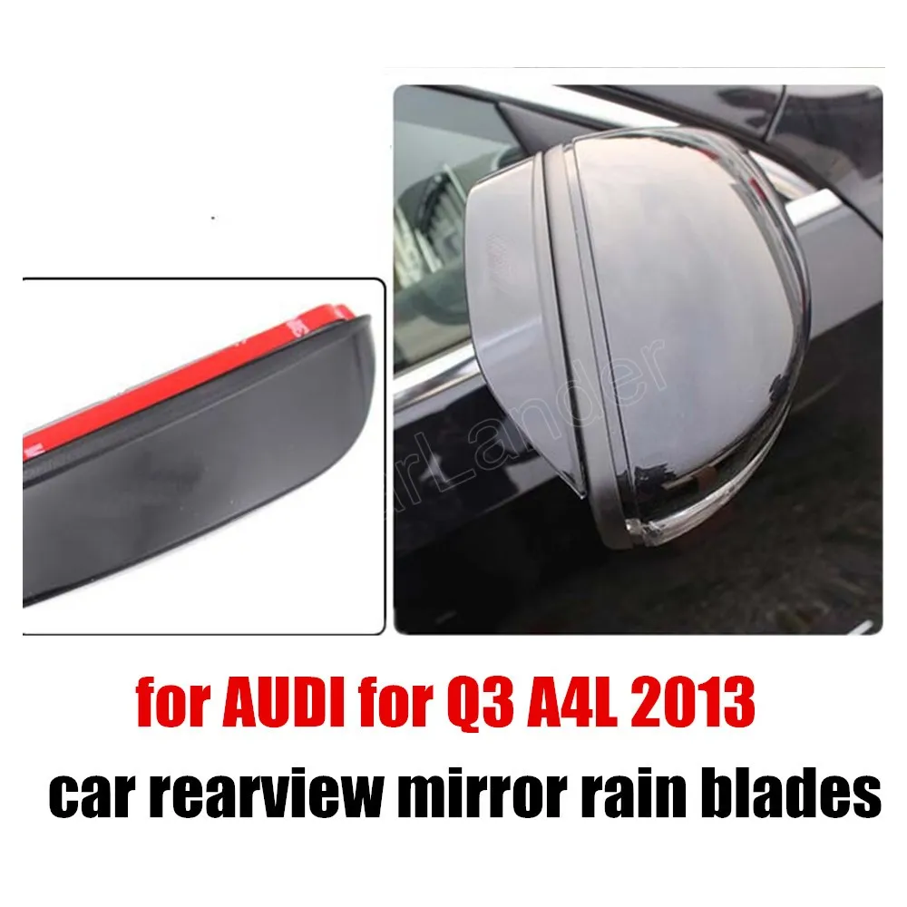 new for AUDI for Q3 A4L 2013 car Rearview mirror rain eyebrow car