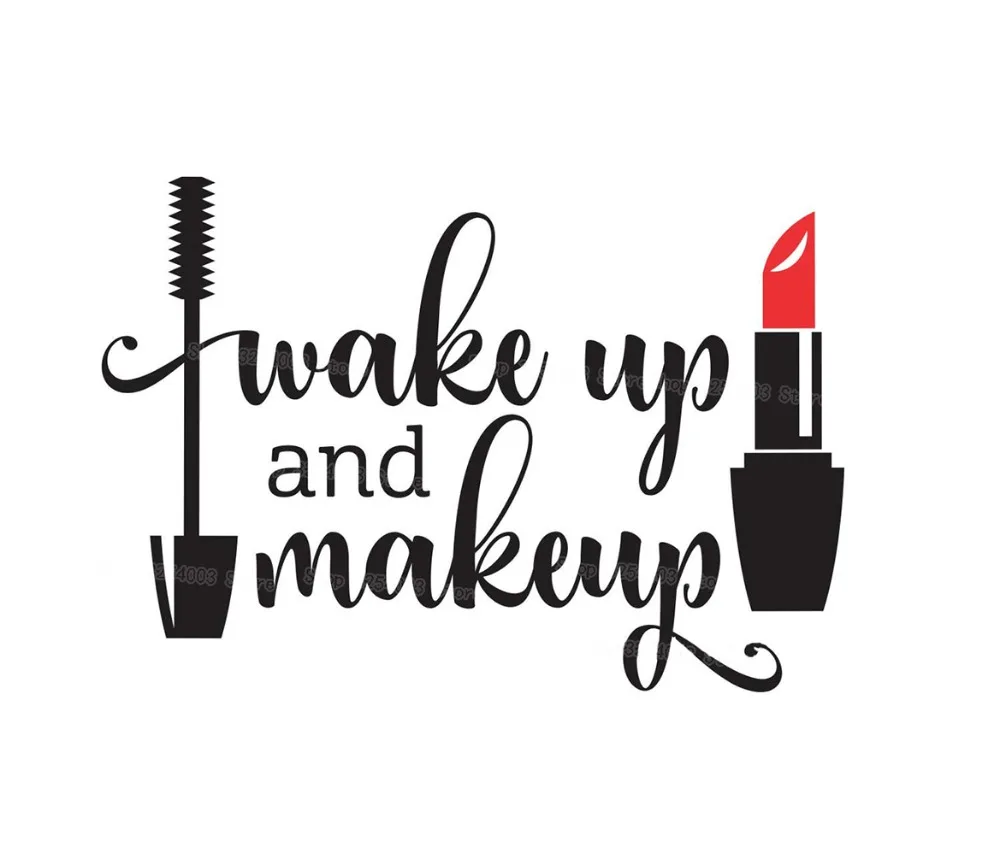 Wake Up and Makeup виниловые наклейки на стену для девочек, ванная комната, зеркало, Косметическая Наклейка, водостойкая помада, тушь для ресниц, наклейки для салона красоты S478