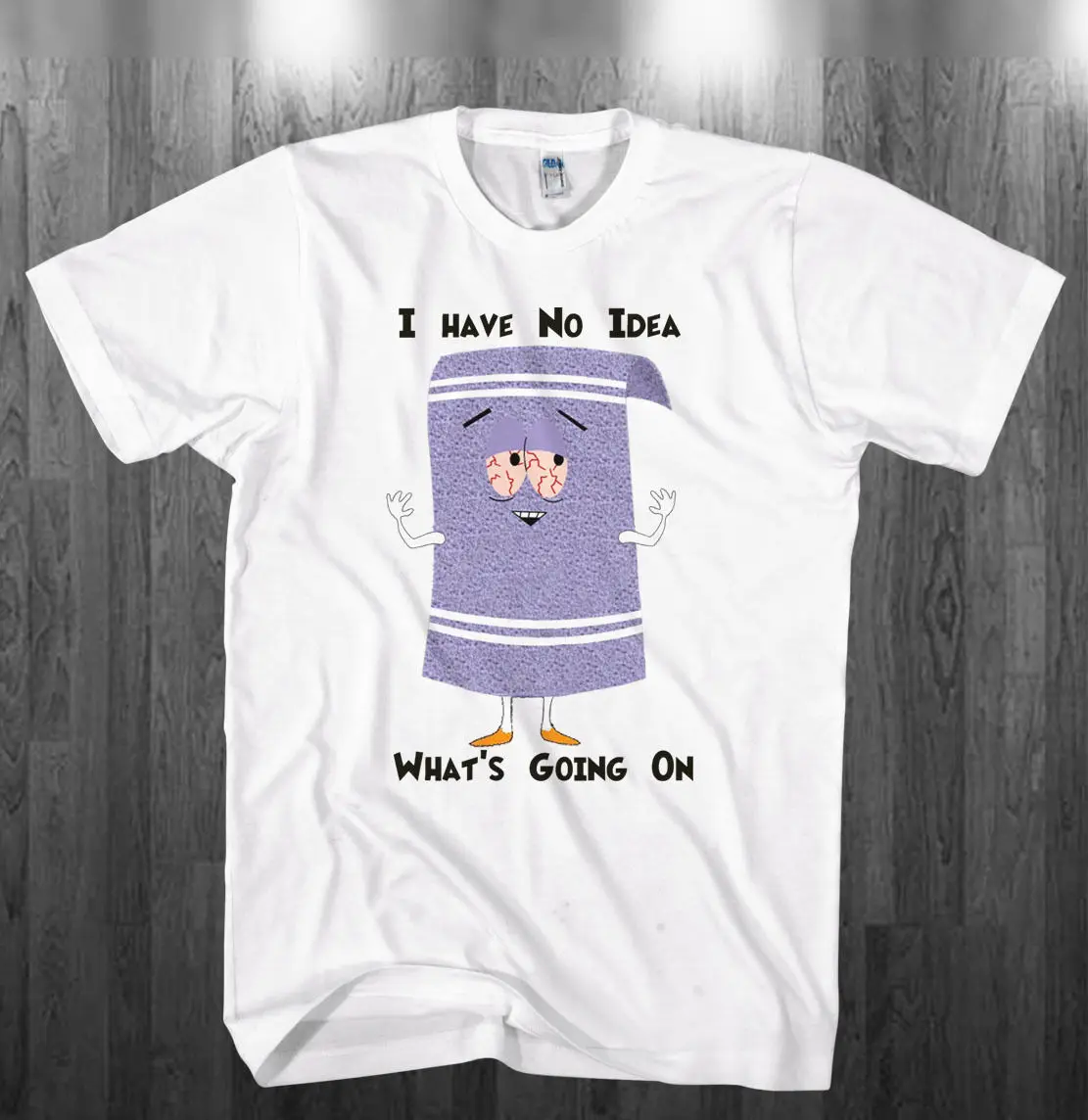 Towelie я понятия не имею что происходит футболка белые рубашки для взрослых детей