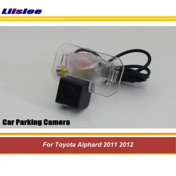 

Liislee For Toyota Alphard 2011 2012 / Rear View Camera / Back Up Parking Reversing Camera / HD Night Vision