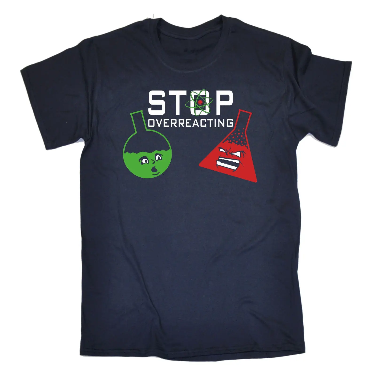 

Stop Overreacting MENS T-SHIRT Birthday Funny Geek Nerd Chemistry Gift Man Fashion Round Collar T Shirt Top Tee Fashion