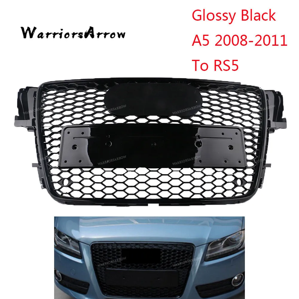 WarriorsArrow A5 2008-2011 до RS5 стильная глянцевая черная Центральная решетка радиатора передний бампер гоночные грили для Audi A5 2008 2009 2010 2011