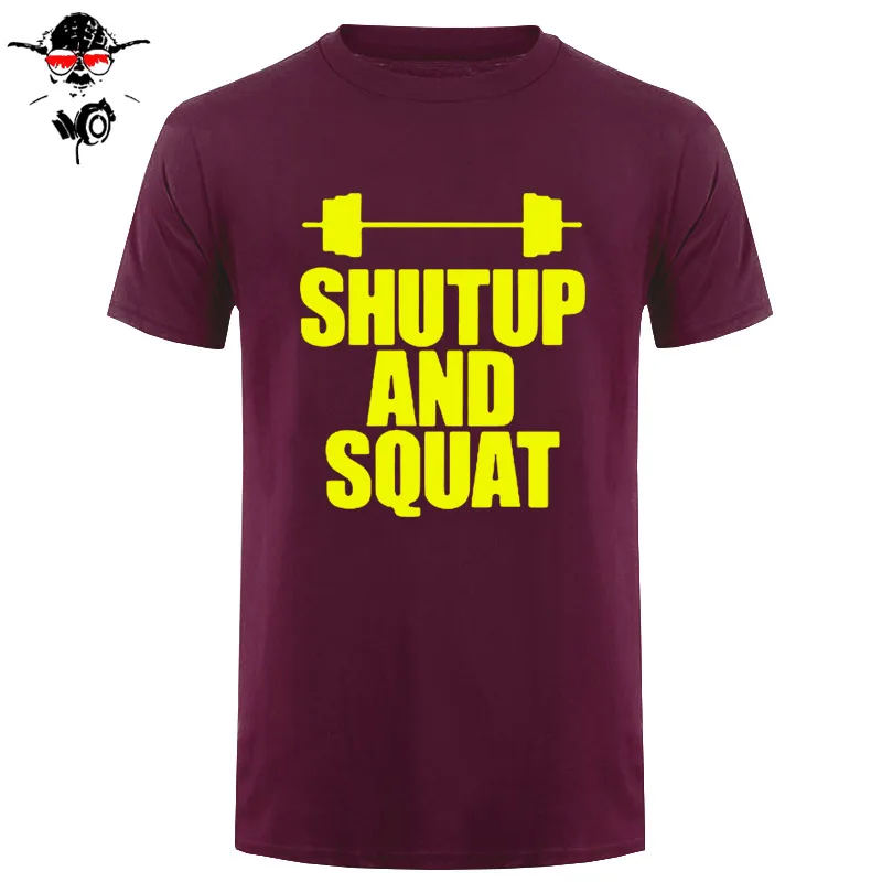 Shut Up And Squat Мужская футболка из хлопка, летняя повседневная футболка с коротким рукавом и круглым вырезом, мужские топы, футболки высокого качества - Цвет: maroon yellow