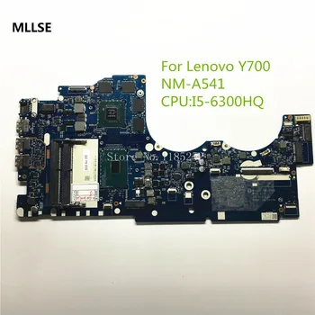 

MLLSE original For Lenovo Y700 Laptop motherboard BY511 NM-A541 Main board with I5-6300HQ CPU 100% tested Good working