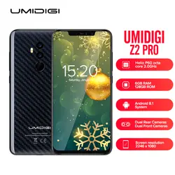 Смартфон UMIDIGI Z2 PRO 4G 6,2 ''Android 8,1 Helio P60 Восьмиядерный 6 ГБ + 128 Гб полноэкранный идентификатор лица мобильный телефон с глобальной лентой
