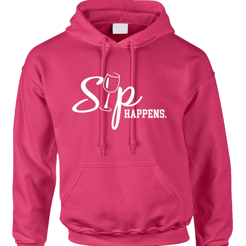 Adult Hoodie Sip Happens Cool Wine Lover Top Hot Gift (3)
