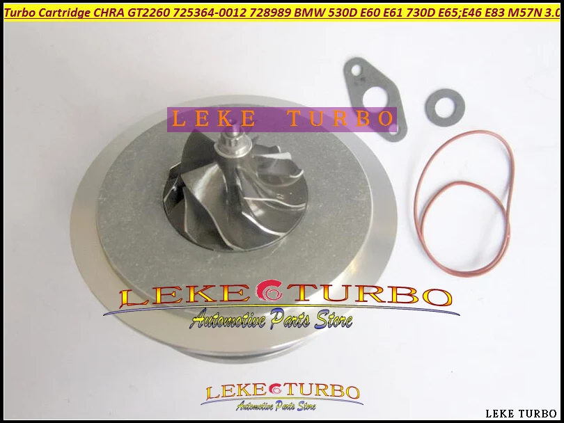 Turbo Cartridge CHRA GT2260 725364 725364-0012 725364-0015 7789083J 7789083L09 7789081G 728989 For BMW 530D E60 E61 730D E65 M57N 3