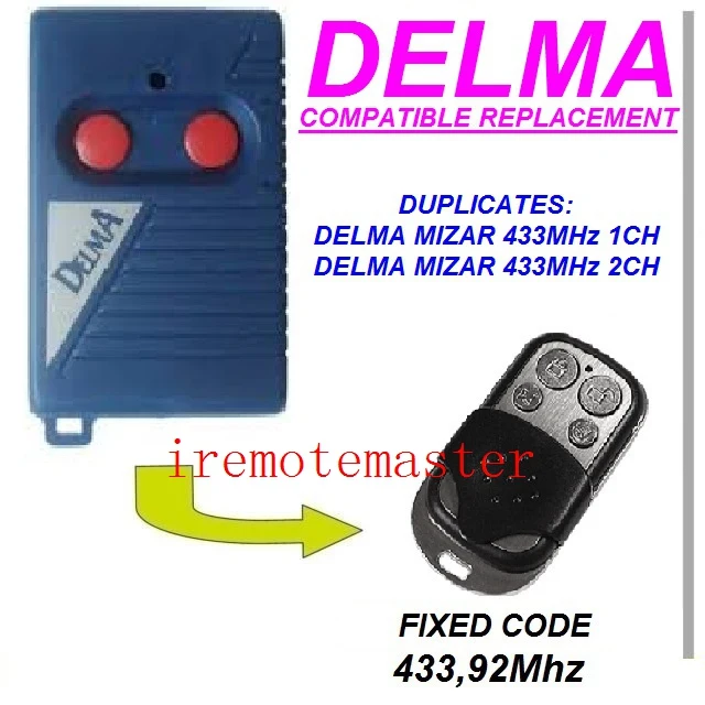

Replacement remote for DELMA mizar 433mhz 1/2ch