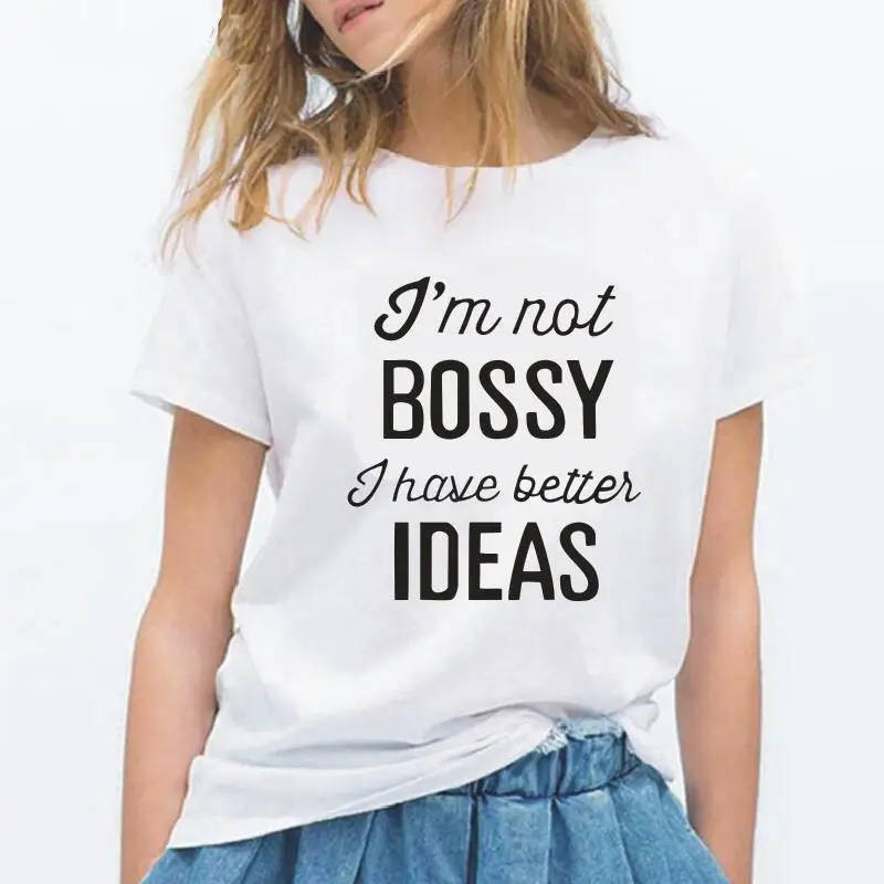 Женская футболка с буквенным принтом I'm Not Bossy I has Better Ideas в стиле Харадзюку