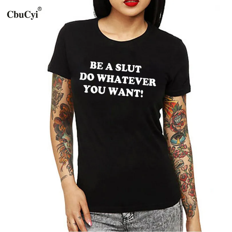 Cbucyi Women T Shirt Do Whatever You Want Slogan T Shirt Hipster