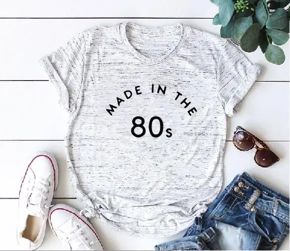 

PADDY DESIGN Made In The 80s T-shirt Harajuku Vintage T Shirt Women Short Sleeve Casual Female Tops Tee Letter Printed Tshirt