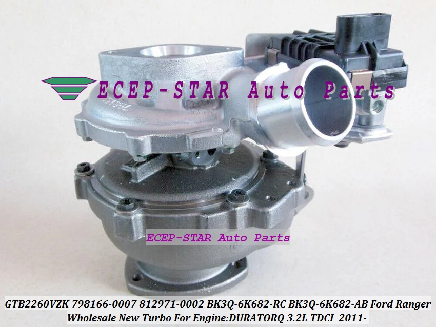 Turbo GTB2260VZK 798166 812971 798166-0007 812971-0002 BK3Q-6K682-RC BK3Q-6K682-AB  Turbocharger For Ford Ranger 2011- DURATORQ 3.2L (5)