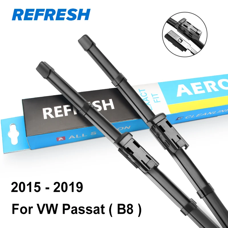 2015 - 2019 ( B8 ) REFRESH стеклоочистители ветрового стекла для Volkswagen VW Passat B5 B6 B7 B8 Fit штырь сбоку/кнопочный рычаг модель года от 2002 до - Цвет: 2015 - 2019 ( B8 )