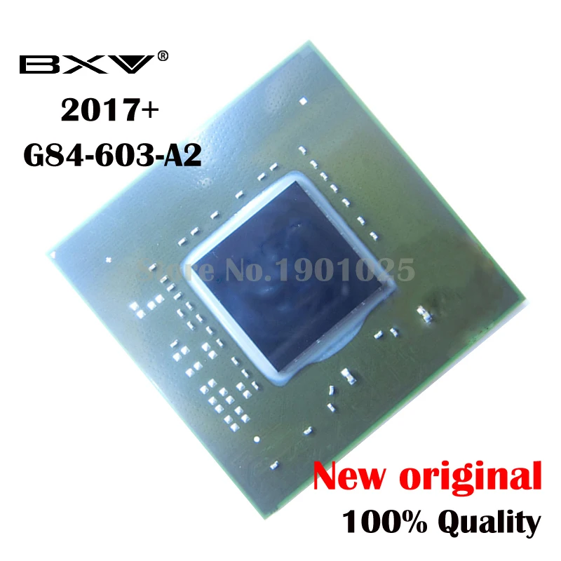 

DC:2017+ 100% New original G84-603-A2 G84 603 A2 BGA Chipset