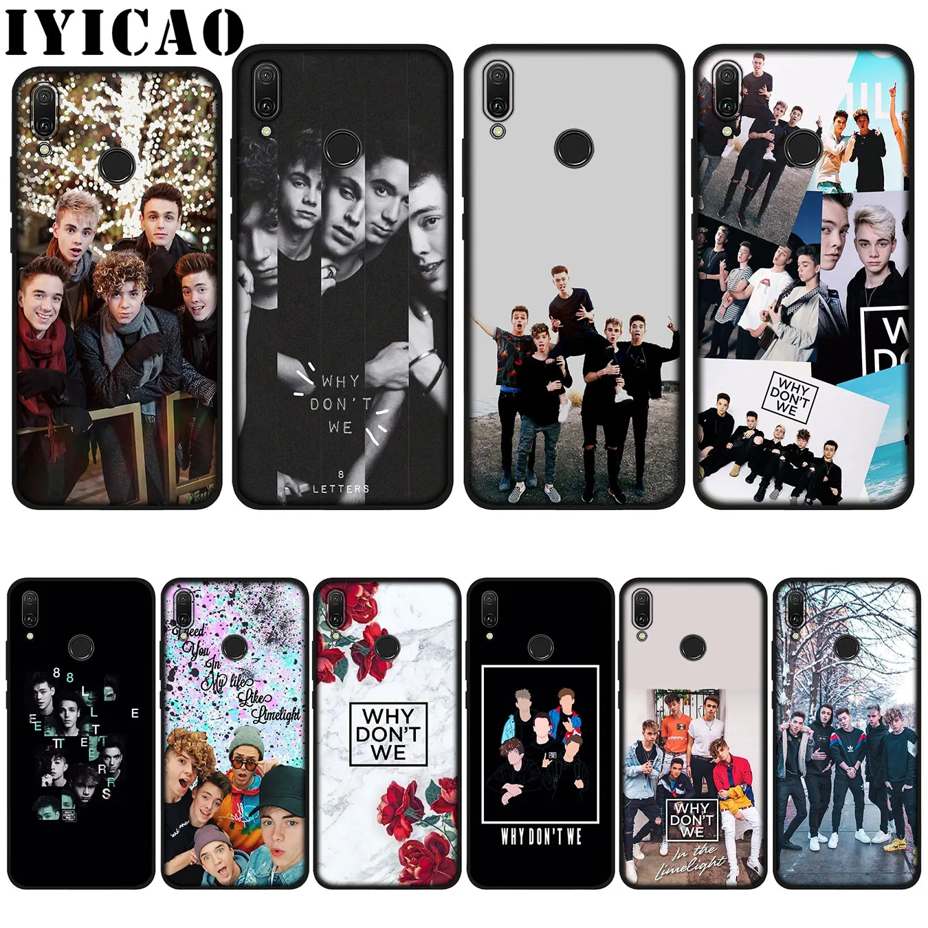 

IYICAO Why dont we Custom Soft Case for Huawei P20 Pro P10 P8 P9 P30 Lite Mini 2017 P Smart 2019 Cover