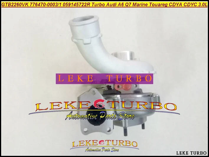GTB2260VK 776470 776470-0003 776470-0001 059145722R Turbo For Audi A6 Q7 For Volkswagen VW Marine Touareg Phaeton 07- CDYA CDYC CASA CEZA 3.0L TDI