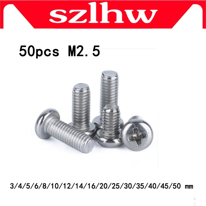 

High quality 50pcs M2.5 DIN7985 304 Stainless steel round pan head philips micro machine screw M2.5 * 3/4/5/6/8/10/12/14/16 mm