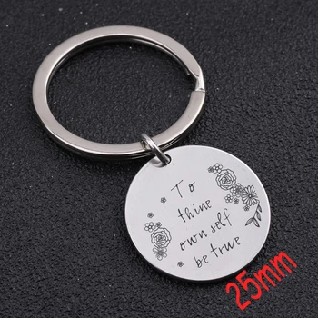

Round Stainless Steel Keychain Hand Stamped To Thine Own Self Be True For Graduation Key Fobs Gift Charm Key Ring