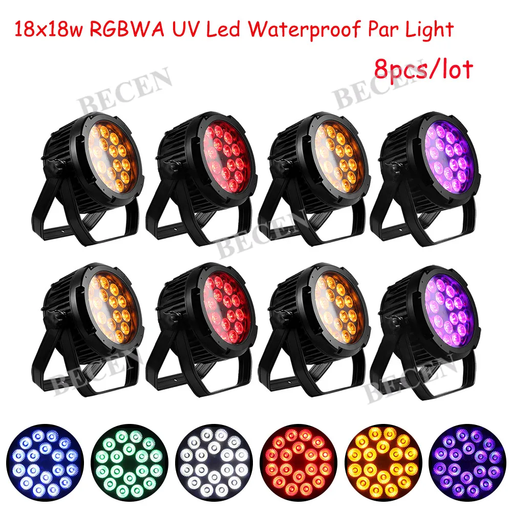 

Outdoor 18x18w IP65 LED Par Light RGBWA UV Led Par Can Stage Light Waterproof Par Light for church stage 8pcs