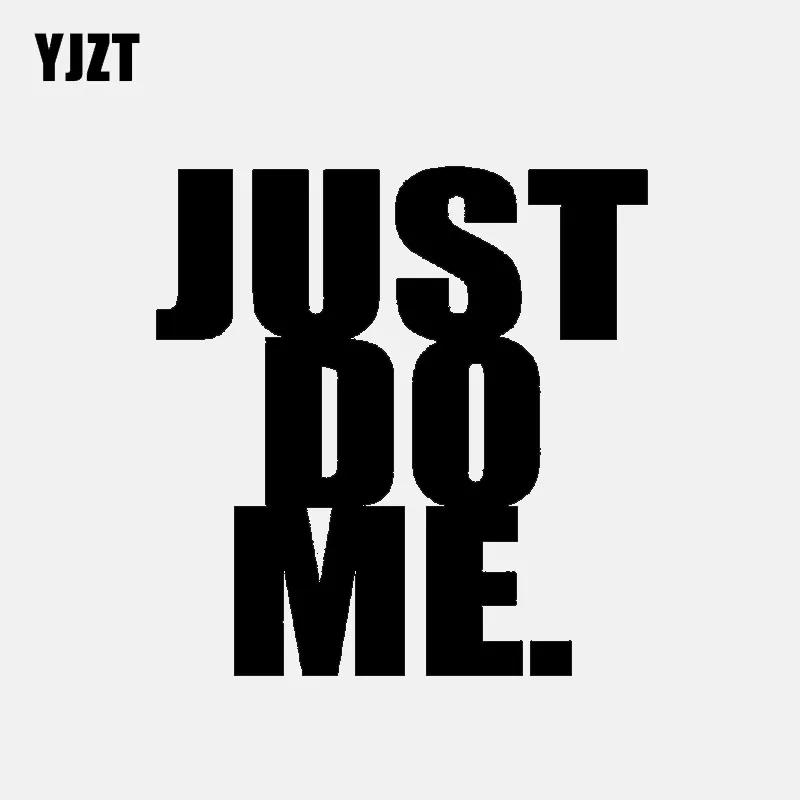 YJZT 13 7 см * 14 2 интересная виниловая наклейка Just Do Me для мотоцикла и автомобиля
