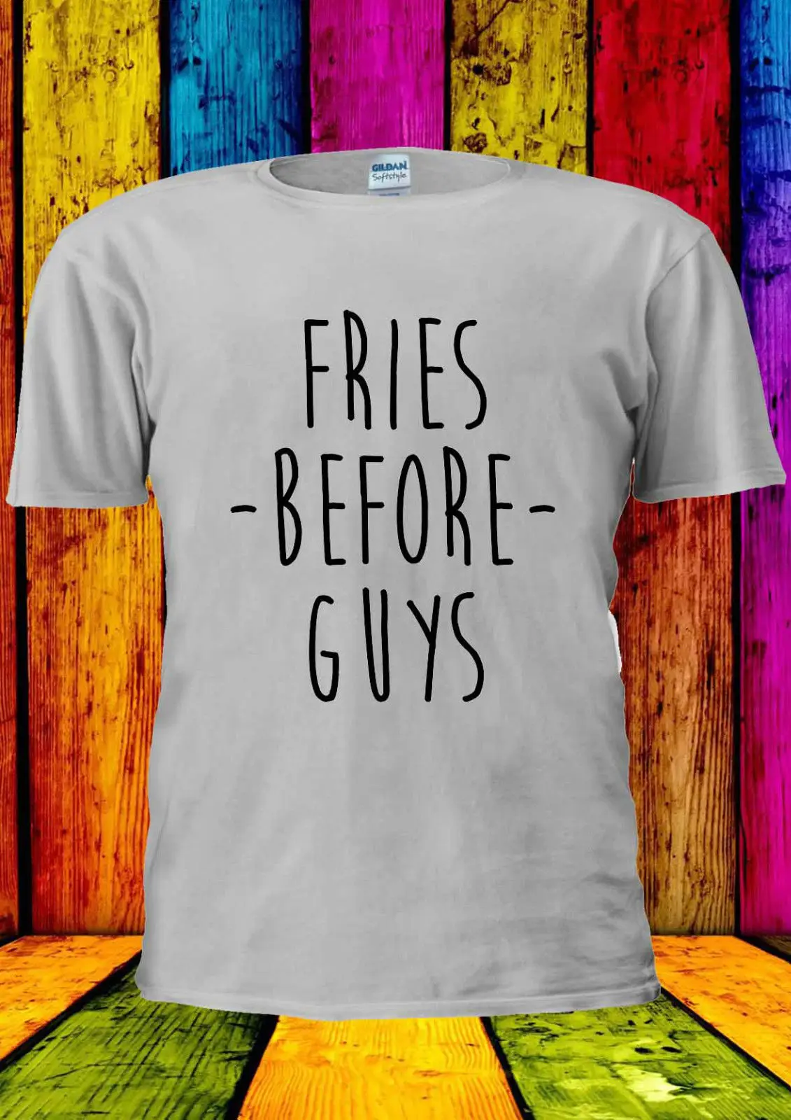 Fries Before Guys Tumblr Cool Indie T-shirt Vest Top Men Women Unisex 1869