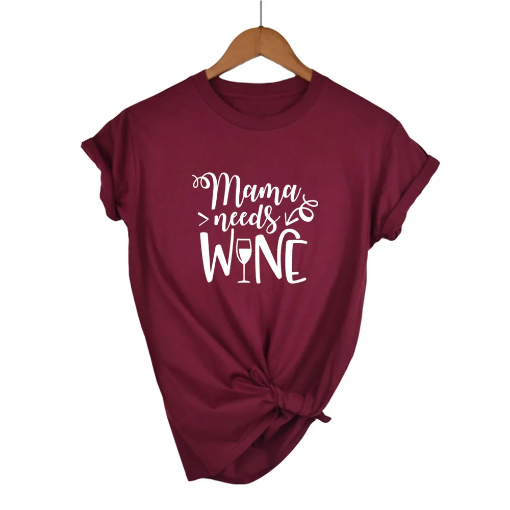 Mama needs wine футболка летняя новая модная женская футболка подарок для мамы футболки топы слоган забавная футболка - Цвет: Wine red white