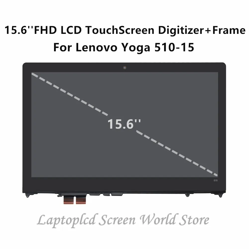 FTD lcd 15,6 ''FHD ips панель lcd сенсорный дигитайзер сборка+ рамка для lenovo Yoga 510-15 серия 510-15ISK 80S8 510-15IKB 80VC