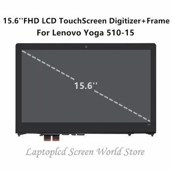 

FTDLCD 15.6'' FHD IPS Panel LCD TouchScreen Digitizer Assembly+Frame For Lenovo Yoga 510-15 serie 510-15ISK 80S8 510-15IKB 80VC