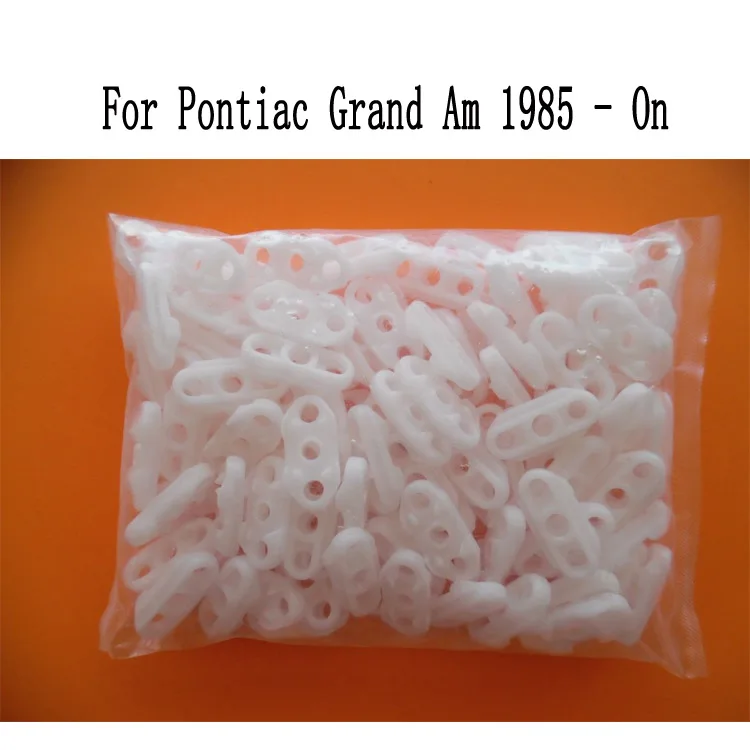 

FOR Pontiac Grand Am 1985 - On WINDOW REGULATOR GUIDE CLIPS 100 PCS