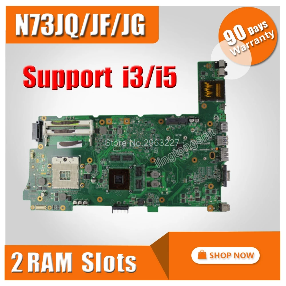 Original Laptop Motherboard for ASUS N73JG N73JQ N73JF REV:2.1 60-NZYMB1100-C14 Mainboard 2 RAM slots 100% tested Original Laptop Motherboard for ASUS N73JG N73JQ N73JF REV:2.1 60-NZYMB1100-C14 Mainboard 2 RAM slots 100% tested