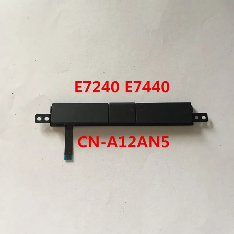 Сенсорная панель для ноутбука E7240 E7440 левая и правая кнопки CN- A12AN5 PK37B00E600 |
