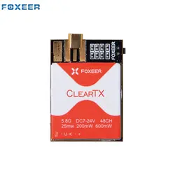 Foxeer ClearTX 5,8 Г 5,8 Г 48 канала 48CH 25/200/600 МВт Регулируемый Мощность Видео FPV передатчик w/Race группы и ямы режим