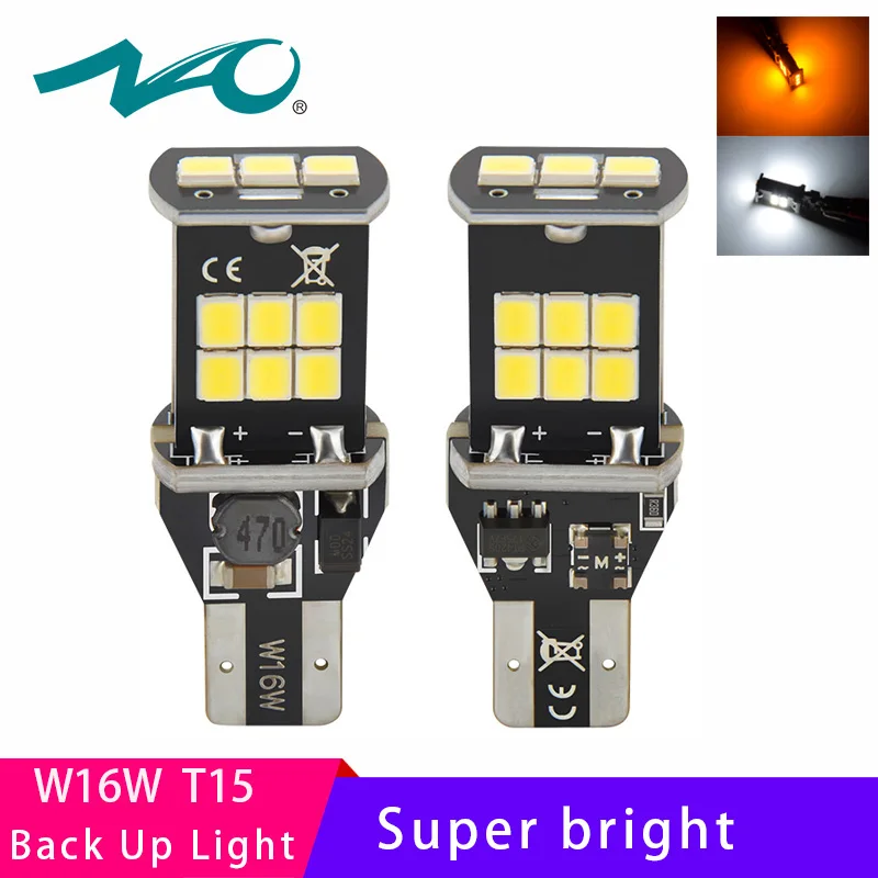 

NAO 2x W16W T15 led Amber 921 for mazda cx-5 Back Up Light Led Car Bulbs 2835 SMD White 12V Reverse Light 6W Clearance Light T15