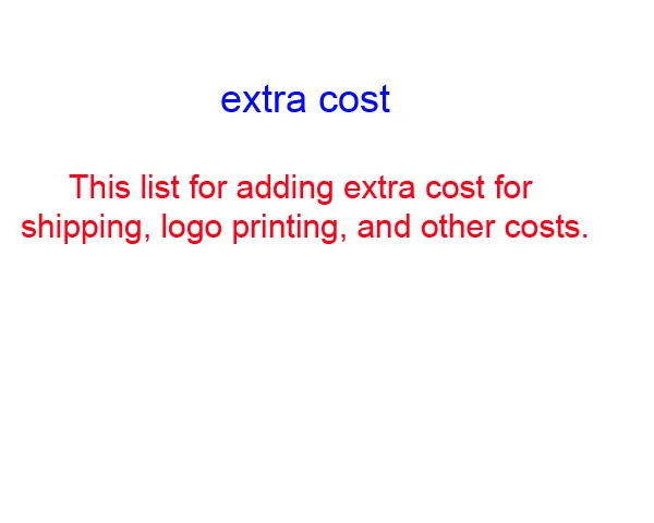 

add extra cost for shipping, production, logo etc