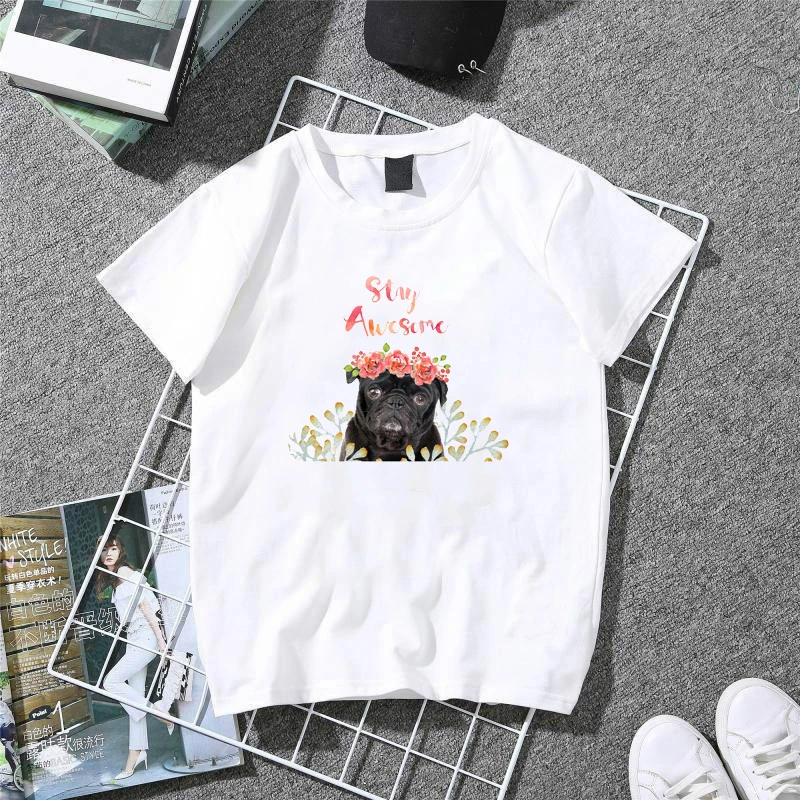 

Stay Awesome Pug T-Shirt Lady Classic T Shirt Women 100% Cotton Summer Casual Tops Girl Trendy Flower Dog White T-shirts