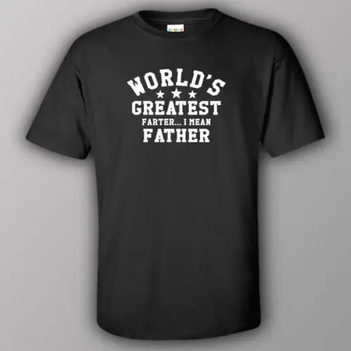T-shirt WORLD'S GREATEST FARTER... I MEAN FATHER dad best gift present birthday | Мужская одежда