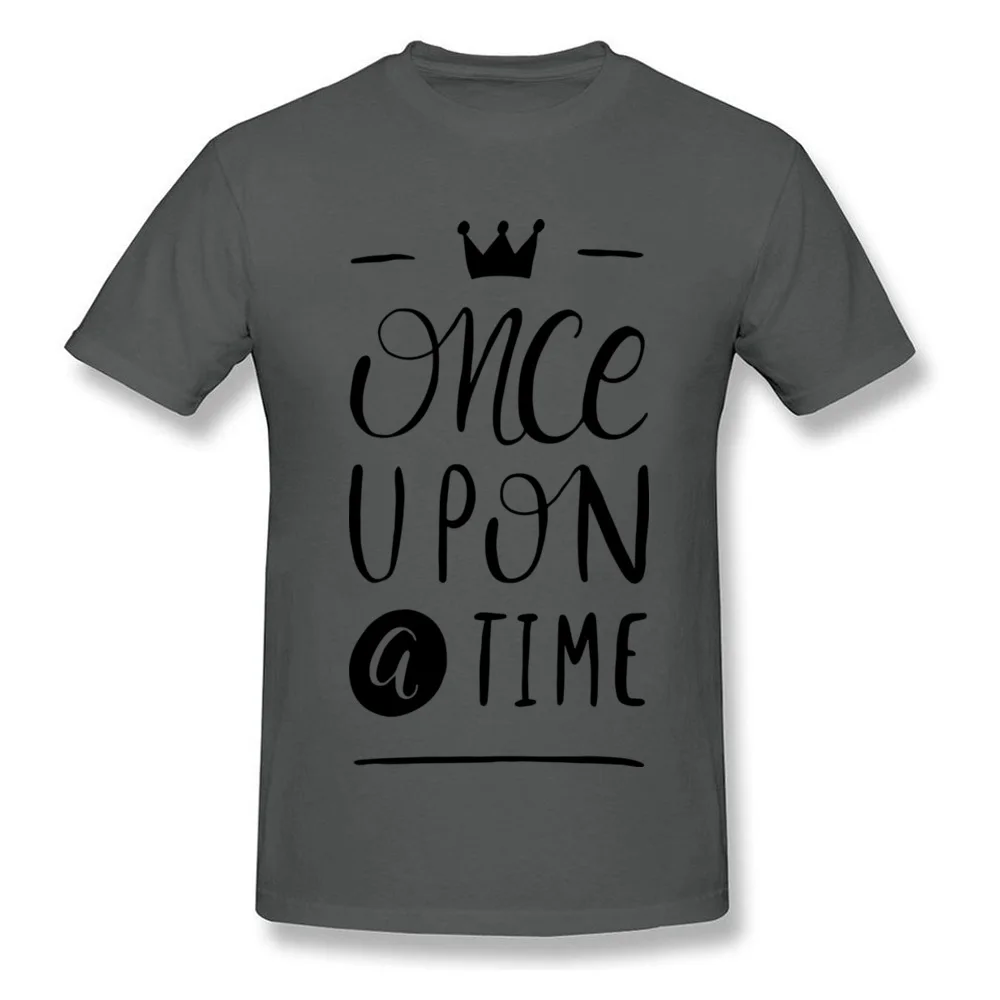 Once Upon a Time Men T Shirt Dominant Funny Tops Tees Pure Cotton Crewneck Short Sleeve Normal Tee Shirt Lovers Day Once Upon a Time carbon