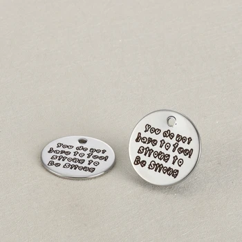 

20pcs 22mm DIY circle charm lettering You do not have to feel strong to be strong stainless steel pendant for necklace