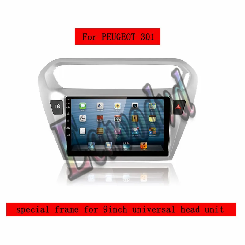 

Special Car Radio Fascia for Peugeot 301 2014 2015 2016 9inch Universal Head Unit Car Refitting Stereo Frame Dash Panel