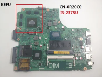 

KEFU For Dell FOR INSPIRON 2421 3421 5421 Motherboard I3-2375U DNE40-CR CN-0R20C0 0R20C0 R20C0 100% working