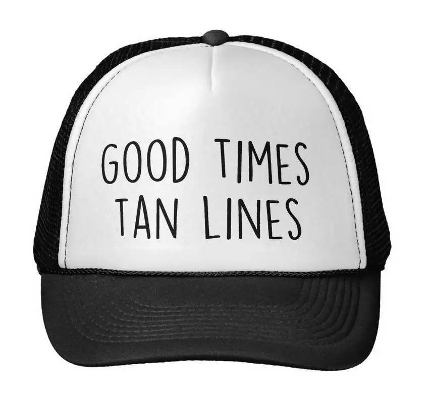 Image Good Times Tan Lines letters Print Baseball Cap Trucker Hat For Women Men Unisex Mesh Adjustable Size Black White Drop Ship M 68